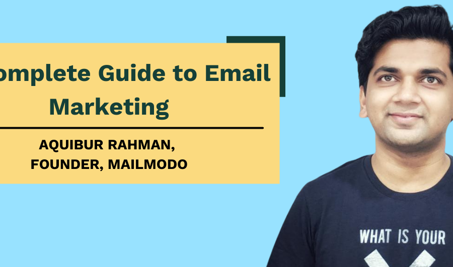 A Complete Guide to Email Marketing